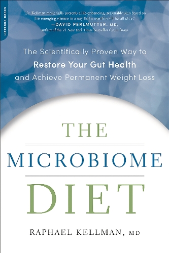 Бумажная книга «The Microbiome Diet: The Scientifically Proven Way to Restore Your Gut Health and Achieve Permanent Weight Loss», автор Рафаэль Келлман - фото №1