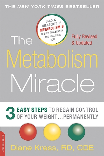 Паперова книга «The Metabolism Miracle, Revised Edition: 3 Easy Steps to Regain Control of Your Weight . . . Permanently», автор Діана Кресс - фото №1