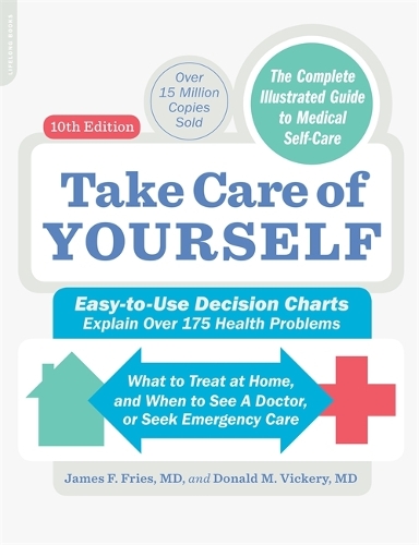 Паперова книга «Take Care of Yourself, 10th Edition: The Complete Illustrated Guide to Self-Care», авторів Дональд М. Вікері, Джеймс Ф. Фріс - фото №1