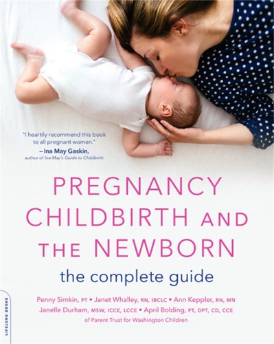 Бумажная книга «Pregnancy, Childbirth, and the Newborn (New edition): The Complete Guide», авторов Эйприл Болдинг, Джанель Дарем, Джанет Уолли, Пенни Симкин - фото №1