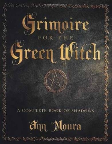 Паперова книга «Grimoire for the Green Witch: A Complete Book of Shadows», автор Енн Моура - фото №1