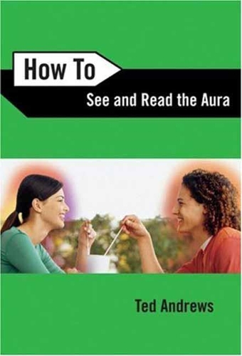 Бумажная книга «How to See and Read the Aura», автор Тэд Эндрюс - фото №1