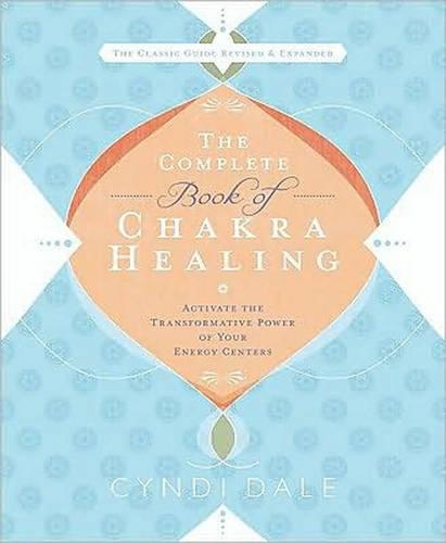 Бумажная книга «The Complete Book of Chakra Healing: Activate the Transformative Power of Your Energy Centers», автор Синди Дейл - фото №1