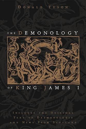 Бумажная книга «The Demonology of King James: Includes the Original Text of Daemonologie and News from Scotland», автор Дональд Тайсон - фото №1
