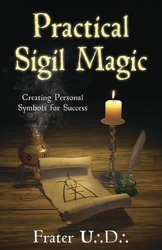 Бумажная книга «Practical Sigil Magic: Creating Personal Symbols for Success», автор У.Д. Фратер - фото №1