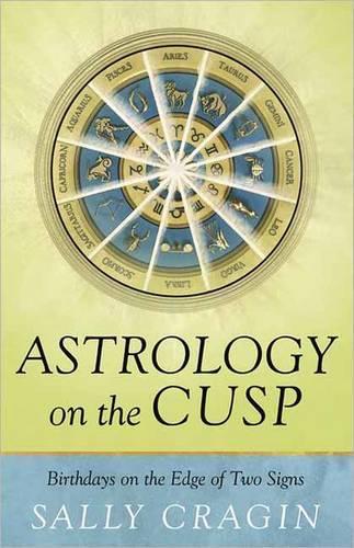 Бумажная книга «Astrology on the Cusp: Birthdays on the Edge of Two Signs», автор Салли Крейгин - фото №1