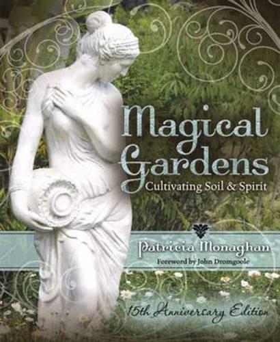 Бумажная книга «Magical Gardens: Cultivating Soil and Spirit», автор Патриция Монаган - фото №1