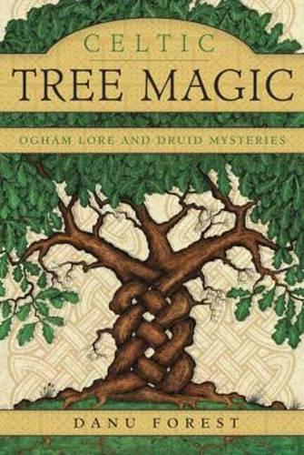 Паперова книга «Celtic Tree Magic: Ogham Lore and Druid Mysteries», автор Дану Форест - фото №1