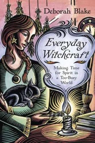 Бумажная книга «Everyday Witchcraft: Making Time for Spirit in a Too-Busy World», автор Дебора Блейк - фото №1