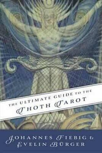 Бумажная книга «Ultimate Guide to the Thoth, Tarot», авторов Эвелина Бургер, Йоханнес Фибиг - фото №1
