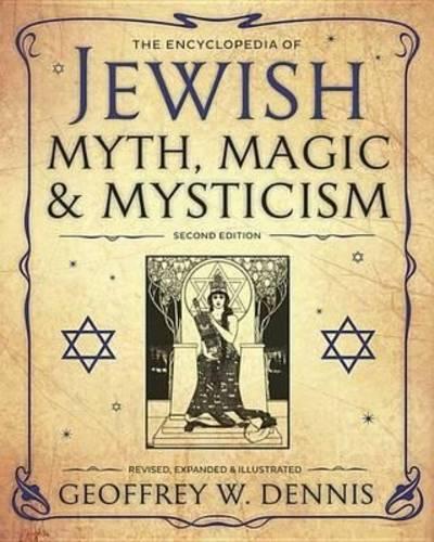 Бумажная книга «The Encyclopedia of Jewish Myth, Magic and Mysticism», автор Джеффри В. Деннис - фото №1