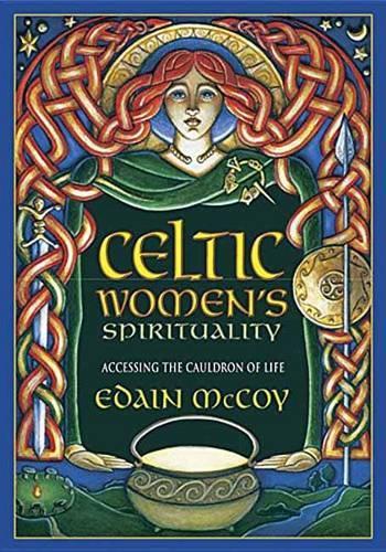 Бумажная книга «Celtic Women's Spirituality: Accessing the Cauldron of Life», автор Эдайн Маккой - фото №1