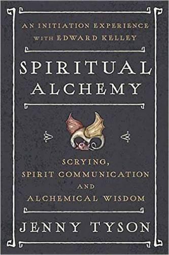 Паперова книга «Spiritual Alchemy: Scrying, Spirit Communication, and Alchemical Wisdom», автор Дженні Тайсон - фото №1