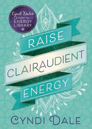 Бумажная книга «Raise Clairaudient Energy», автор Синди Дейл - фото №1