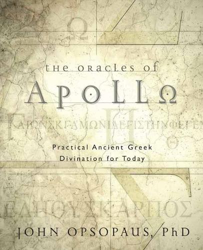 Паперова книга «The Oracles of Apollo: Practical Ancient Greek Divination for Today», автор Джон Опсопаус - фото №1