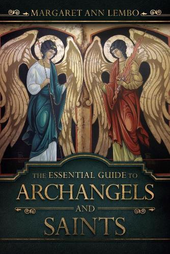 Паперова книга «The Essential Guide to Archangels and Saints», автор Маргарет Енн Лембо - фото №1
