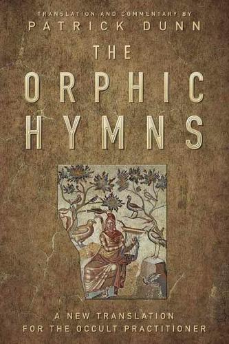 Бумажная книга «The Orphic Hymns: A New Translation for the Occult Practitioner», автор Патрик Данн - фото №1