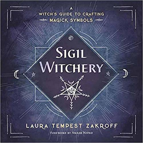 Бумажная книга «Sigil Witchery: A Witch's Guide to Crafting Magick Symbols», автор Лора Темпест Закрофф - фото №1