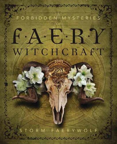 Бумажная книга «Forbidden Mysteries of Faery Witchcraft», автор Шторм Фаервольф - фото №1