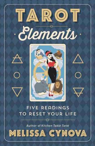Бумажная книга «Tarot Elements: Five Readings to Reset Your Life», автор Мелисса Цинова - фото №1