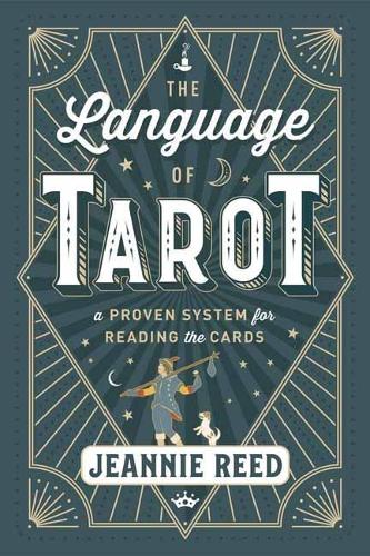 Паперова книга «The Language of Tarot: A Proven System for Reading the Cards», автор Дженні Рід - фото №1
