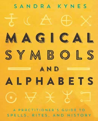 Бумажная книга «Magical Symbols and Alphabets: A Practitioner’s Guide to Spells, Rites, and History», автор Сандра Кайнс - фото №1