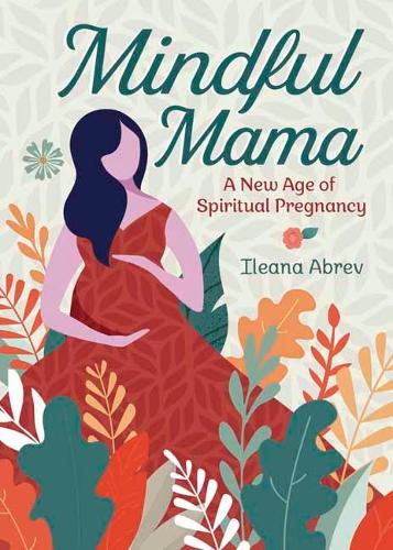 Паперова книга «Mindful Mama», автор Ілеана Абрев - фото №1