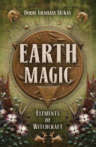 Паперова книга «Earth Magic: Elements of Witchcraft», автор Доді Грем Маккей - фото №1