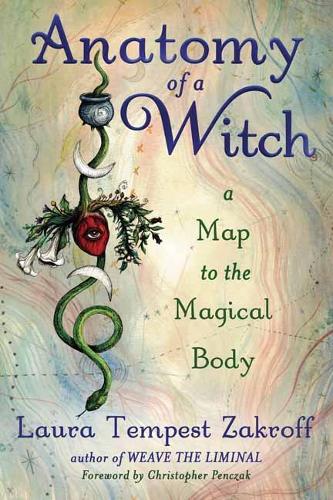 Паперова книга «Anatomy of a Witch: A Map to the Magical Body», автор Лора Темпест Закрофф - фото №1