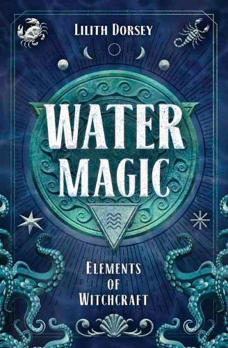 Бумажная книга «Water Magic», автор Лилит Дорси - фото №1