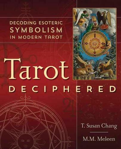 Паперова книга «Tarot Deciphered: Decoding Esoteric Symbolism in Modern Tarot», авторів М.М. Мелін, Т. Сьюзан Чанг - фото №1