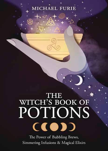 Паперова книга «The Witch's Book of Potions: The Power of Bubbling Brews, Simmering Infusions and Magical Elixirs», автор Майкл Ф'юрі - фото №1
