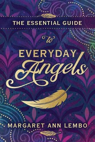 Паперова книга «The Essential Guide to Everyday Angels», автор Маргарет Енн Лембо - фото №1