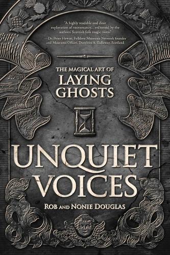 Паперова книга «Unquiet Voices: The Magical Art of Laying Ghosts», авторів Ноні Дуглас, Роб Дуглас - фото №1