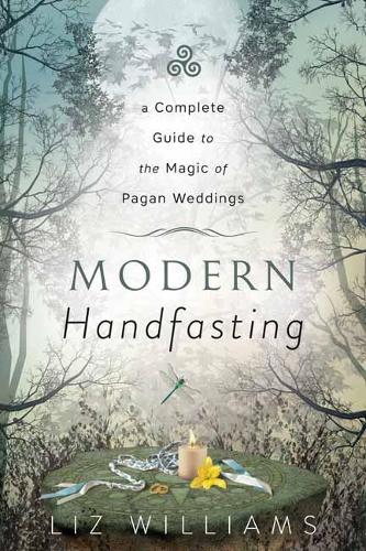 [object Object] «Modern Handfasting: A Complete Guide to the Magic of Pagan Weddings», автор Ліз Вільямс - фото №1