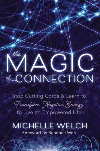 Бумажная книга «The Magic of Connection», автор Мишель Уэлч - фото №1