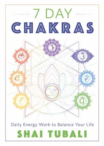 [object Object] «7 Day Chakras: Daily Energy Work to Balance Your Life», автор Шай Тубали - фото №1