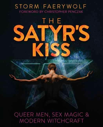 Паперова книга «The Satyr's Kiss: Queer Men, Sex Magic & Modern Witchcraft», авторів Крістофер Пенчак, Шторм Феєрвольф - фото №1