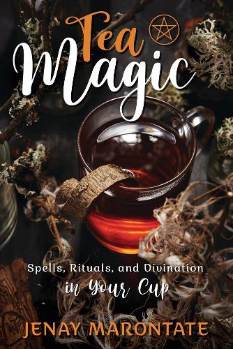 Бумажная книга «Tea Magic: Spells, Rituals, and Divination in Your Cup», автор Дженай Маронтате - фото №1