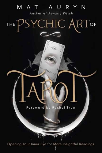 Бумажная книга «The Psychic Art of Tarot: Opening Your Inner Eye for More Insightful Readings», авторов Мэт Орин, Рейчел Тру - фото №1