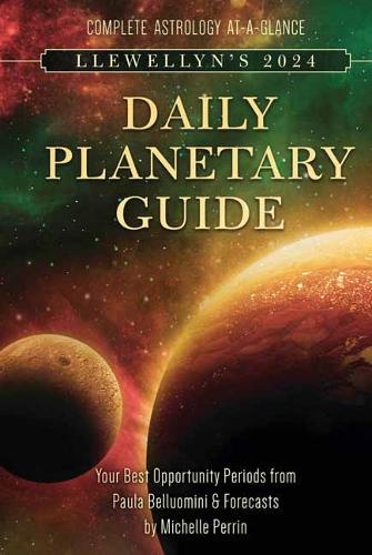 Бумажная книга «Llewellyn's 2024 Daily Planetary Guide: Complete Astrology At-A-Glance», авторов Llewellyn Worldwide, Ltd, Пола Беллуомини - фото №1