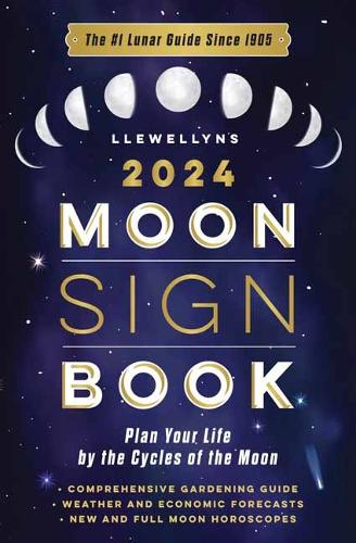 Бумажная книга «Llewellyn's 2024 Moon Sign Book: Plan Your Life by the Cycles of the Moon», авторов Бернадетт Эванс, Llewellyn Worldwide, Ltd - фото №1
