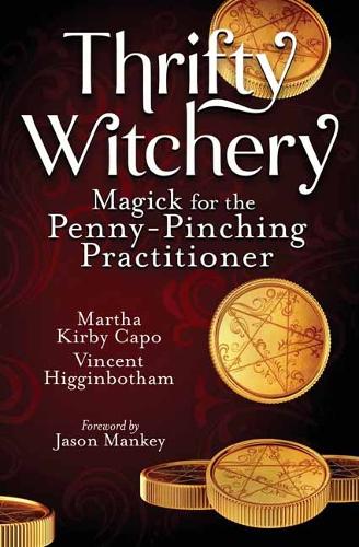 Бумажная книга «Thrifty Witchery: Magick for the Penny-Pinching Practitioner», автор Винсент Хиггинботэм - фото №1