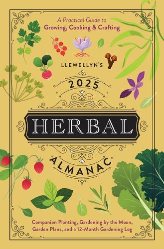 Бумажная книга «Llewellyn's 2025 Herbal Almanac: A Practical Guide to Growing, Cooking & Crafting», автор Ллевеллин - фото №1