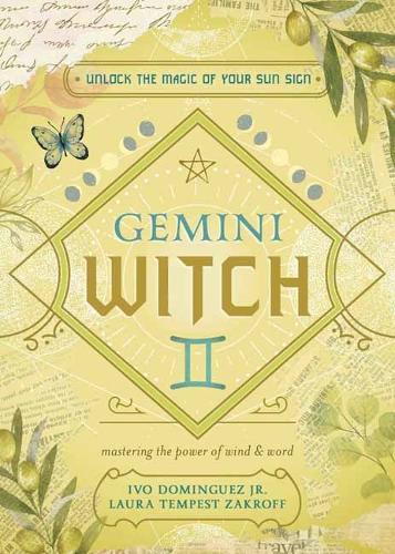Паперова книга «The Gemini Witch: Unlock the Magic of Your Sun Sign», автор Іво Домінгес-молодший - фото №1