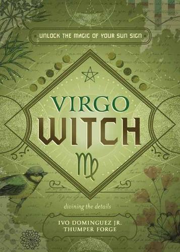 Паперова книга «Virgo Witch: Unlock the Magic of Your Sun Sign», автор Іво Домінгес - фото №1