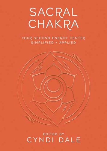 Паперова книга «Sacral Chakra», авторів Сінді Дейл, Джина Ніколь - фото №1