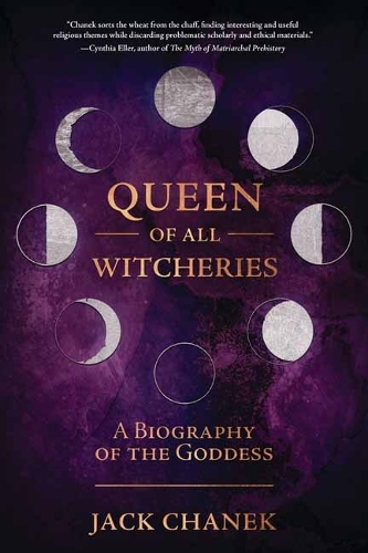 Бумажная книга «Queen of All Witcheries: A Biography of the Goddess», автор Джек Чанек - фото №1