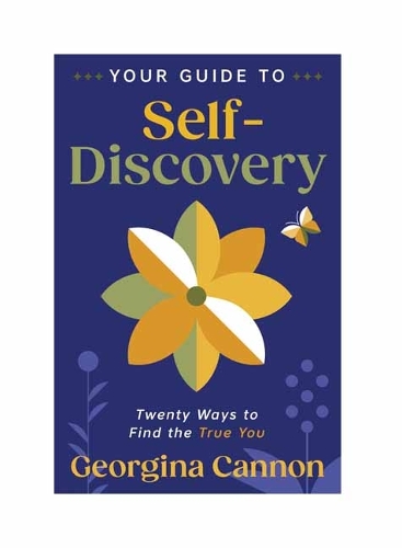 Бумажная книга «Your Guide to Self-Discovery: Twenty Ways to Find the True You», авторов Джорджина Кэннон, Кэти Биль - фото №1