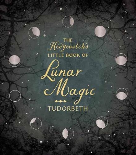 Бумажная книга «The Hedgewitch's Little Book of Lunar Magic», автор Тюдор Бет - фото №1